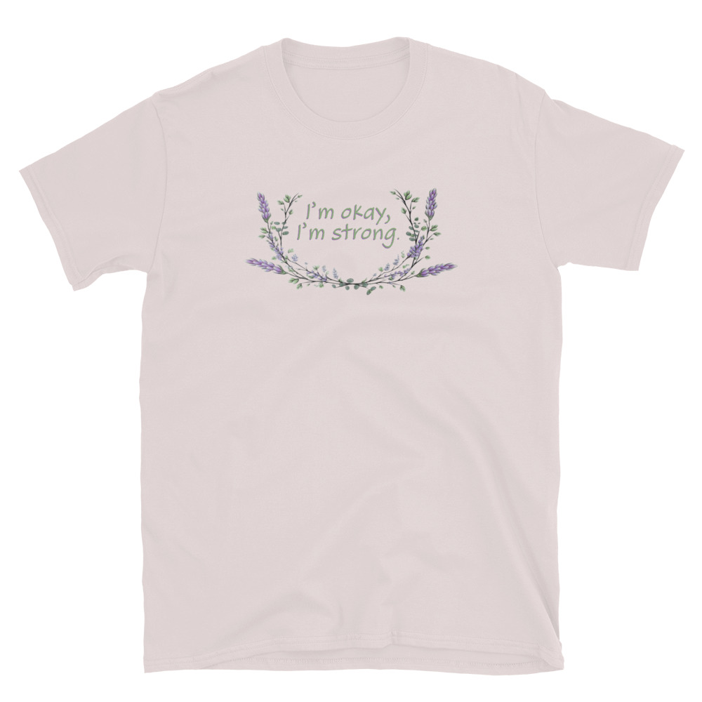 unisex-basic-softstyle-t-shirt-ice-grey-front-69fea4c988d19.jpg I'm Okay I'm Strong T-Shirt