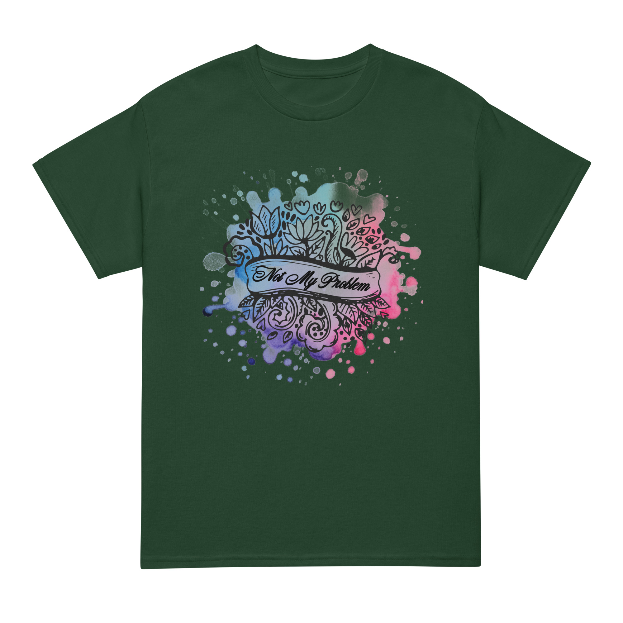 unisex-sports-tee-forest-green-front-69fea4ca4fb5d.jpg Not My Problem DryBlend® T-Shirt