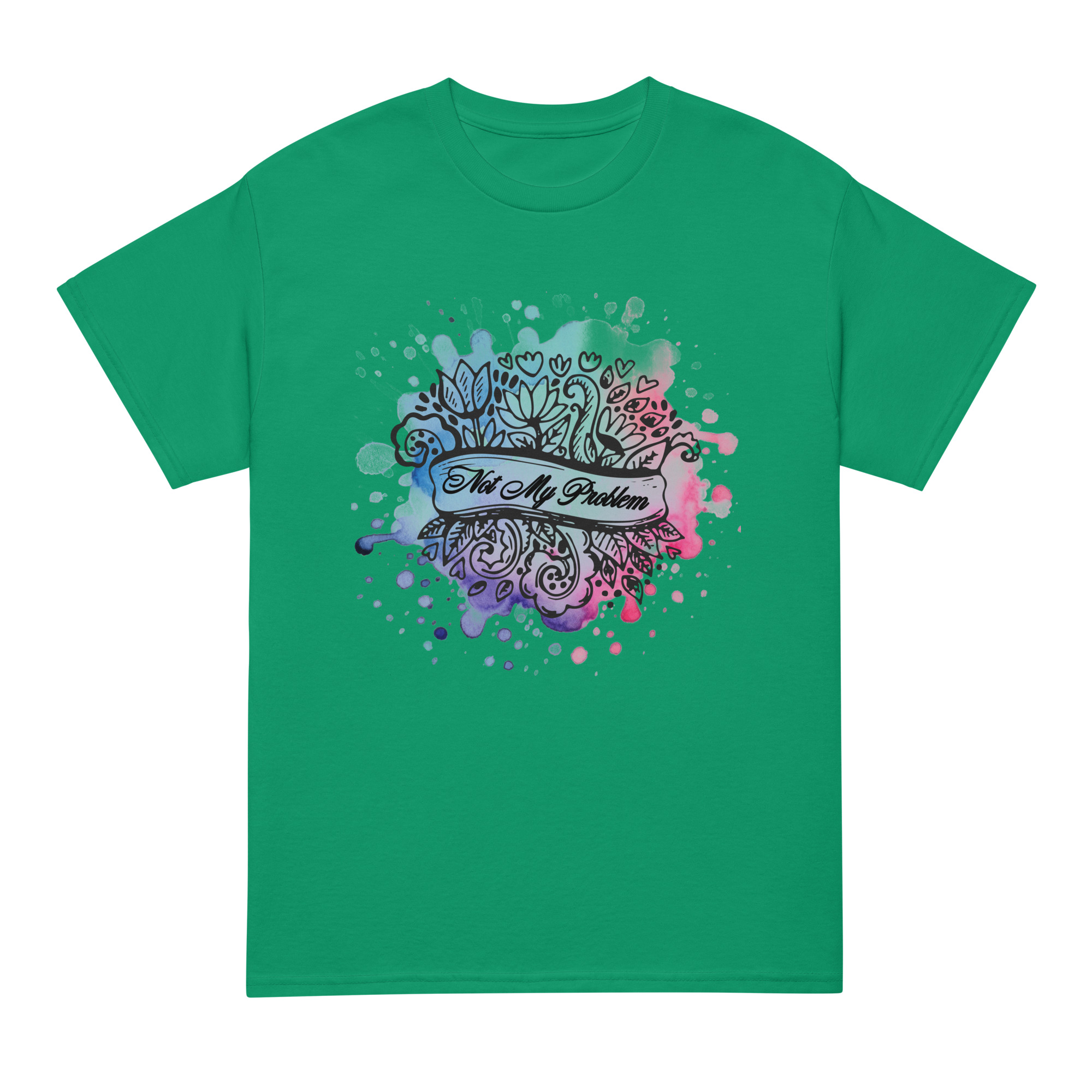 unisex-sports-tee-kelly-green-front-69fea4ca4fcae.jpg Not My Problem DryBlend® T-Shirt